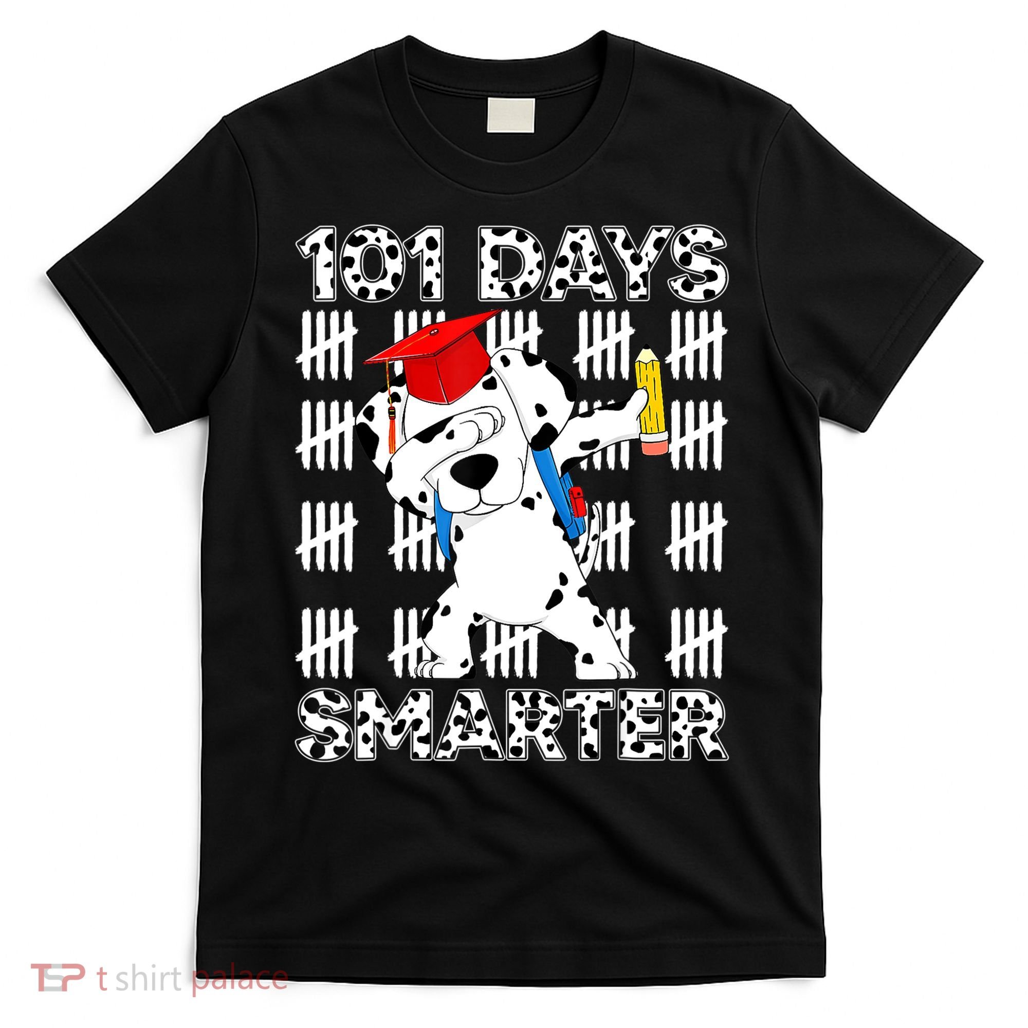 101 Days Of School Dalmatian Dog 100 Days Smarter Teacher T-Shirt
