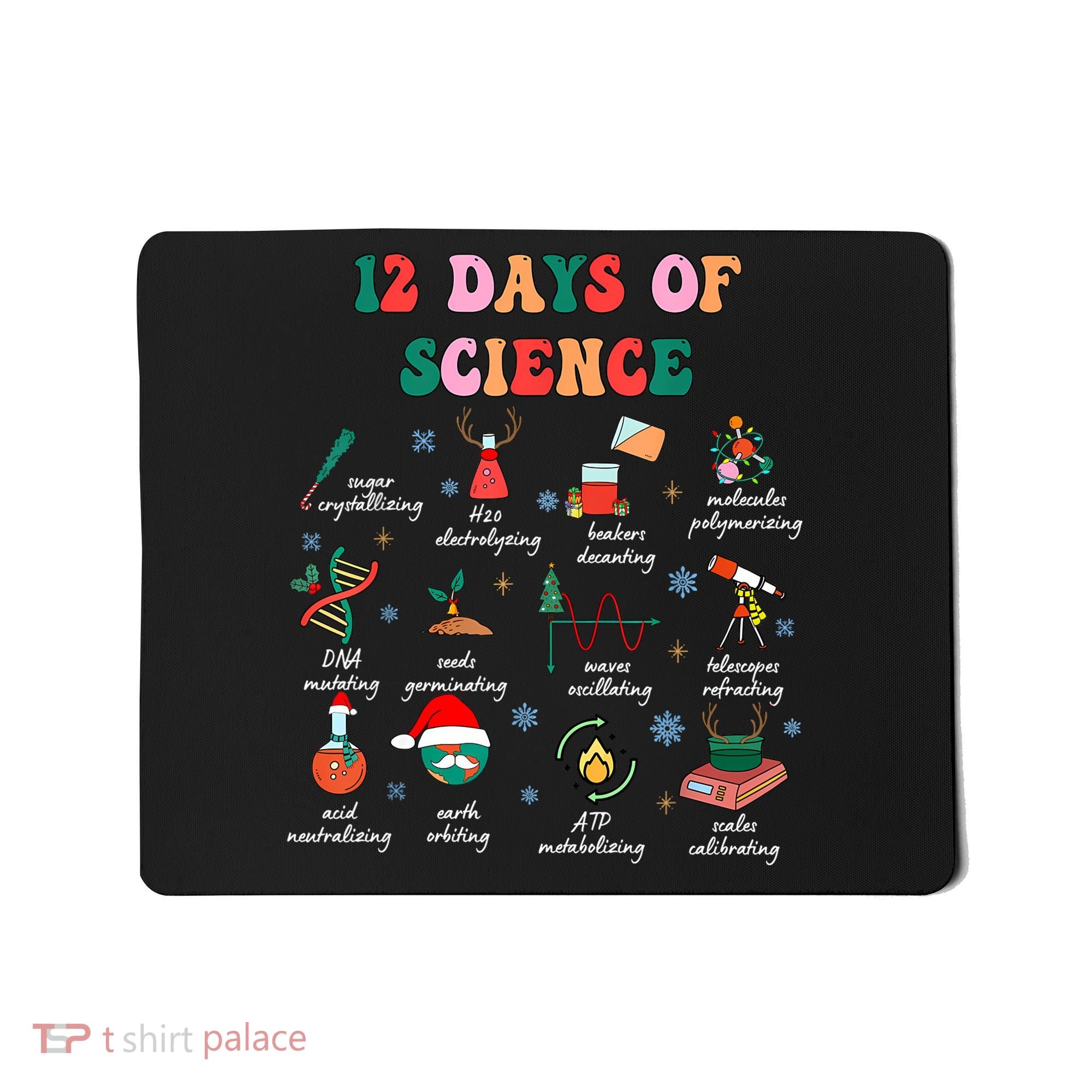 12 Days Of Science Scientist Teacher Christmas Science Xmas Mousepad