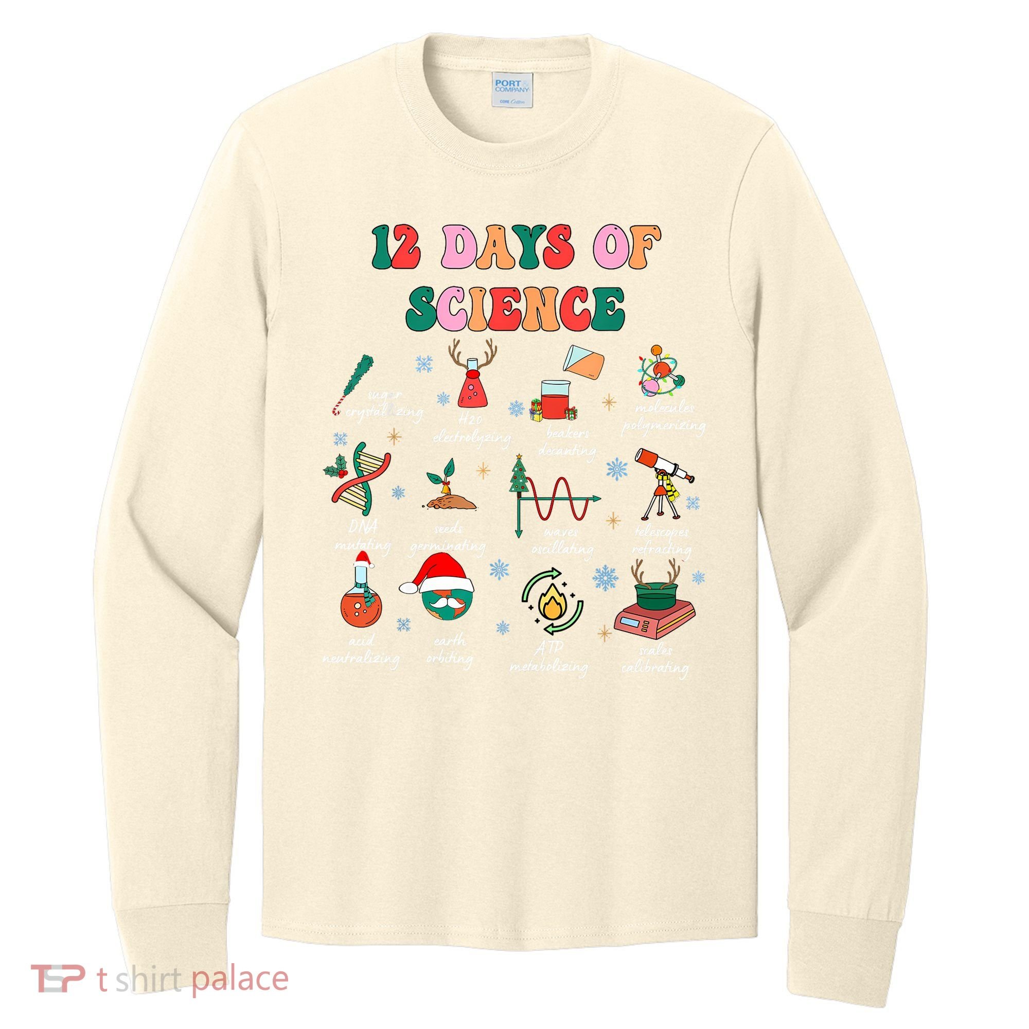 12 Days Of Science Scientist Teacher Christmas Science Xmas Long Sleeve Shirt