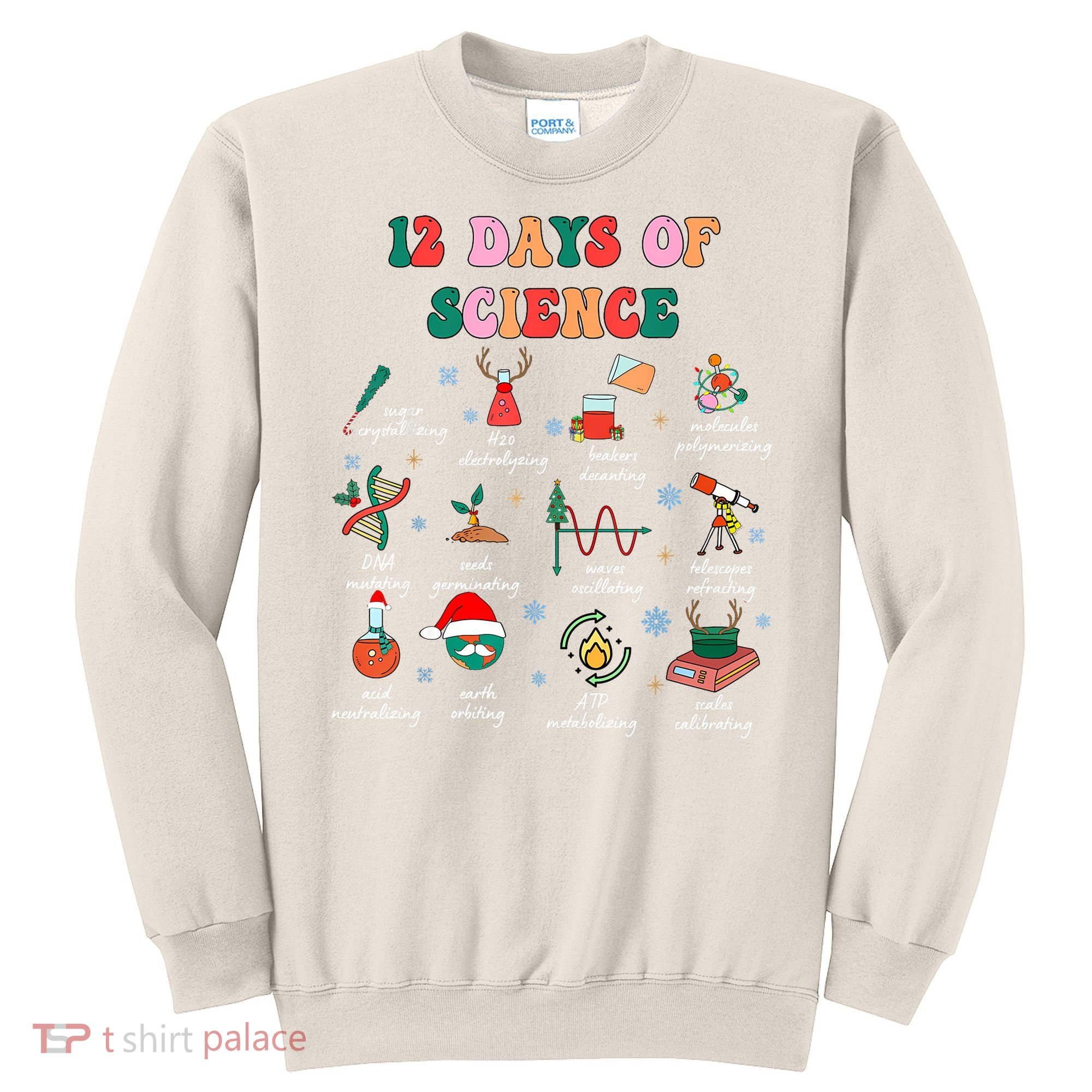 12 Days Of Science Scientist Teacher Christmas Science Xmas Sweatshirt