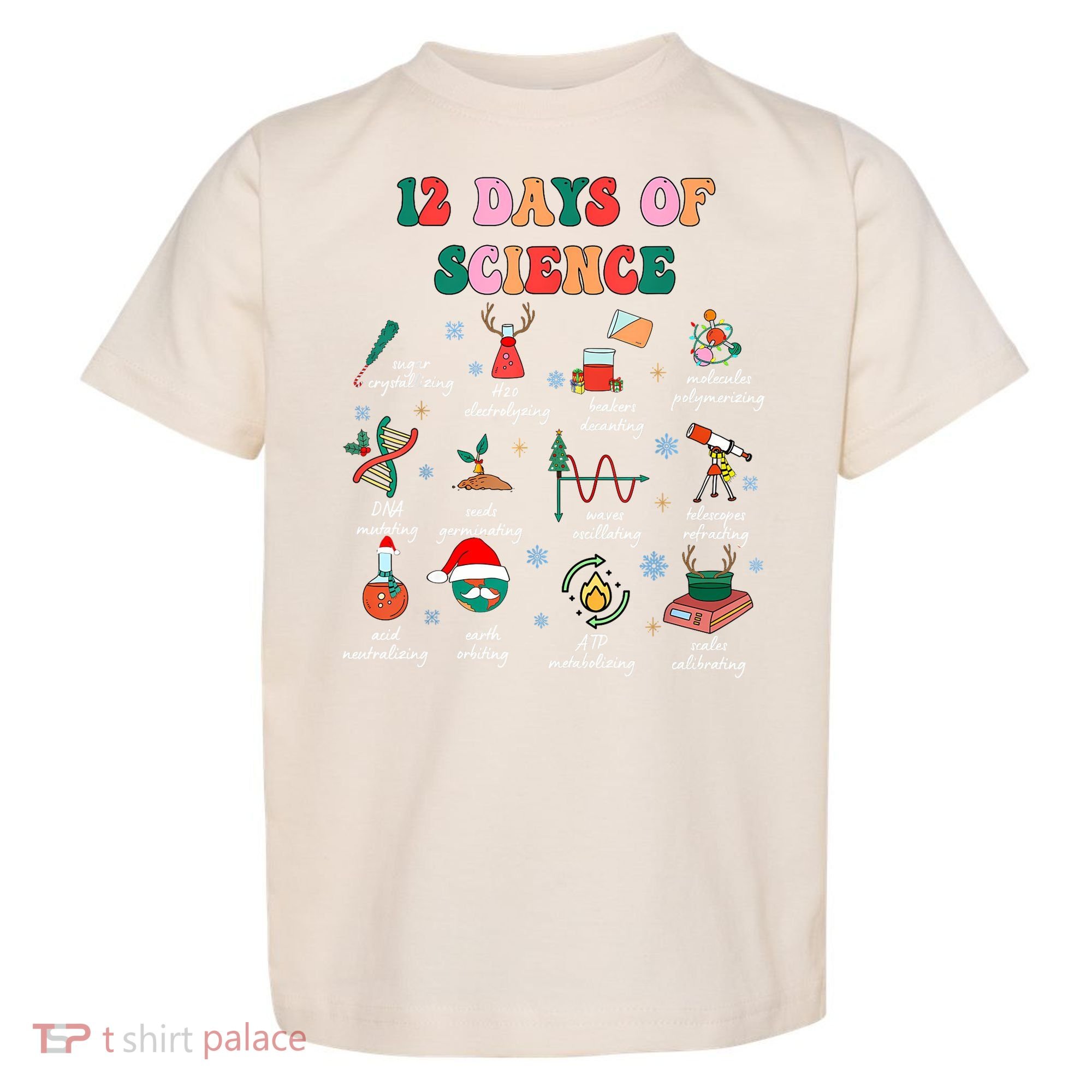 12 Days Of Science Scientist Teacher Christmas Science Xmas Toddler T-Shirt