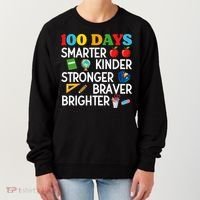 100 Days Of School 100th Day Smarter Stronger Kinder Brighter Braver Women's Sweatshirt thumb 0