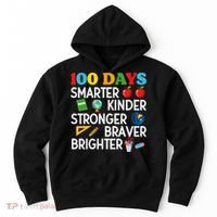 100 Days Of School 100th Day Smarter Stronger Kinder Brighter Braver Hoodie thumb 0