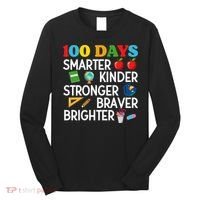100 Days Of School 100th Day Smarter Stronger Kinder Brighter Braver Long Sleeve Shirt thumb 0