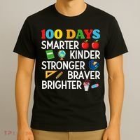 100 Days Of School 100th Day Smarter Stronger Kinder Brighter Braver T-Shirt thumb 3