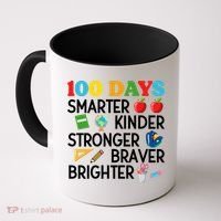100 Days Of School 100th Day Smarter Stronger Kinder Brighter Braver Coffee Mug thumb 0