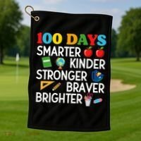 100 Days Of School 100th Day Smarter Stronger Kinder Brighter Braver Golf Towel thumb 1