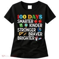 100 Days Of School 100th Day Smarter Stronger Kinder Brighter Braver Women's T-Shirt thumb 0