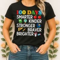 100 Days Of School 100th Day Smarter Stronger Kinder Brighter Braver Women's T-Shirt thumb 2