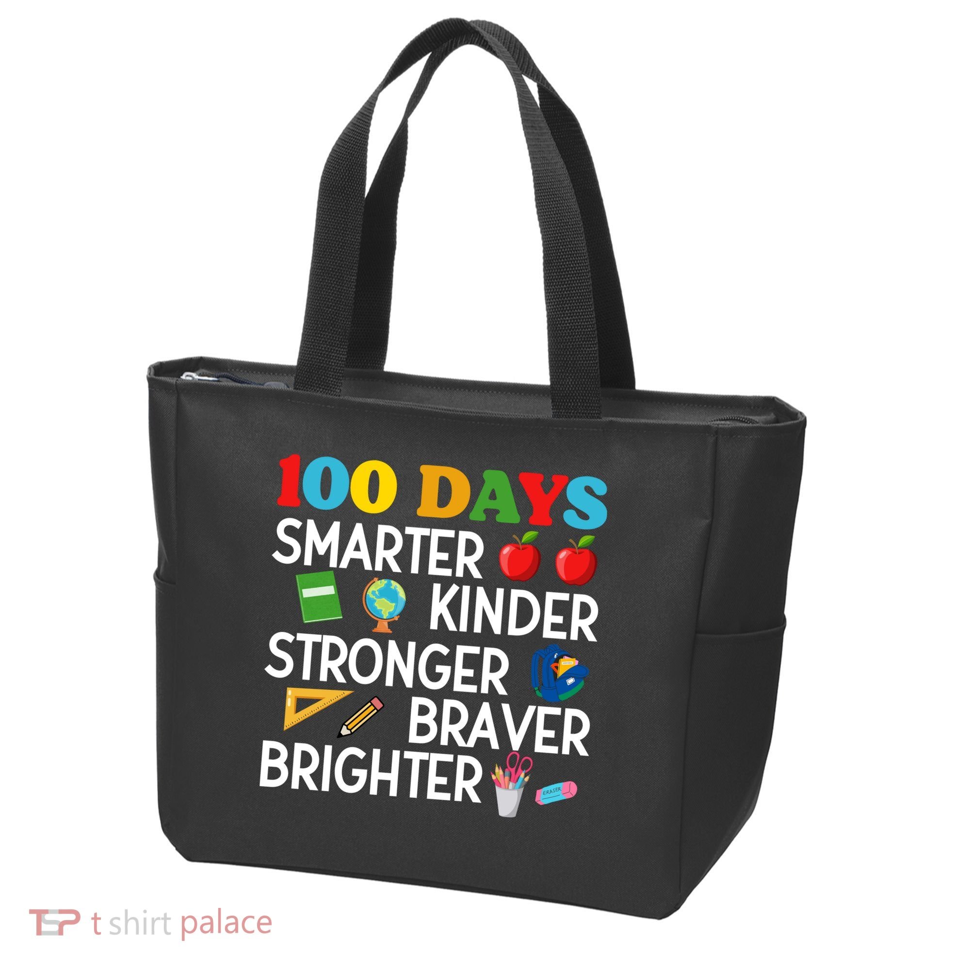 100 Days Of School 100th Day Smarter Stronger Kinder Brighter Braver Tote Bag