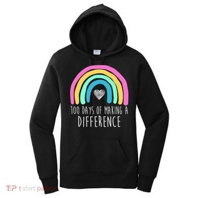 100 Days Of Making A Difference 100th Day Of School Women's Hoodie