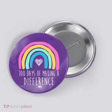 100 Days Of Making A Difference 100th Day Of School Button