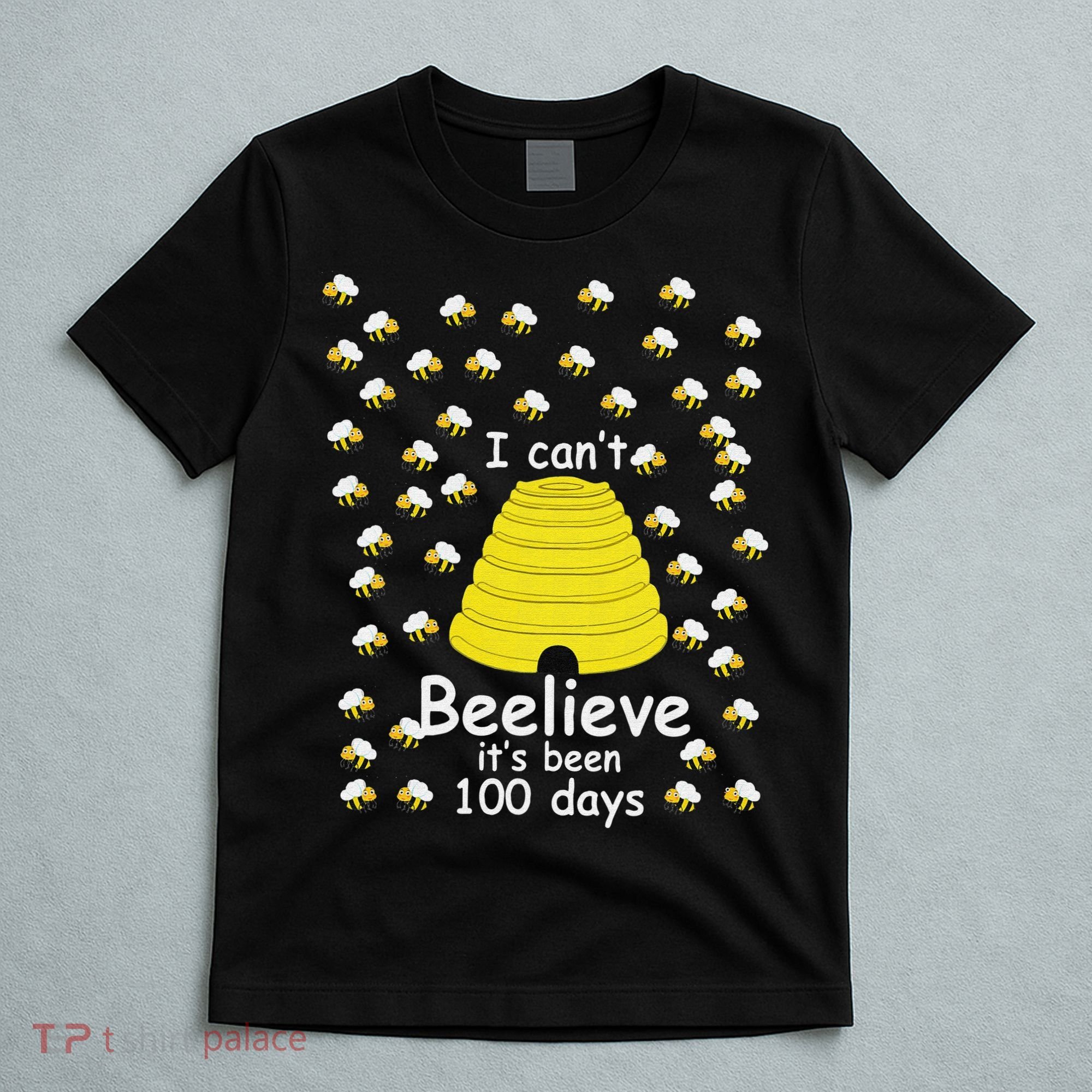 100th Day Of School bees I Can't Beelieve It's Been 100 Days T-Shirt