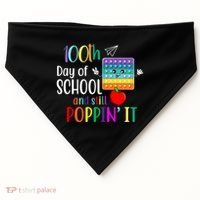 100th Day Of School And Still Poppin' It USA-Made Doggie Bandana thumb 0