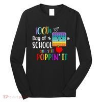 100th Day Of School And Still Poppin' It Long Sleeve Shirt thumb 0