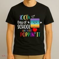100th Day Of School And Still Poppin' It T-Shirt thumb 3