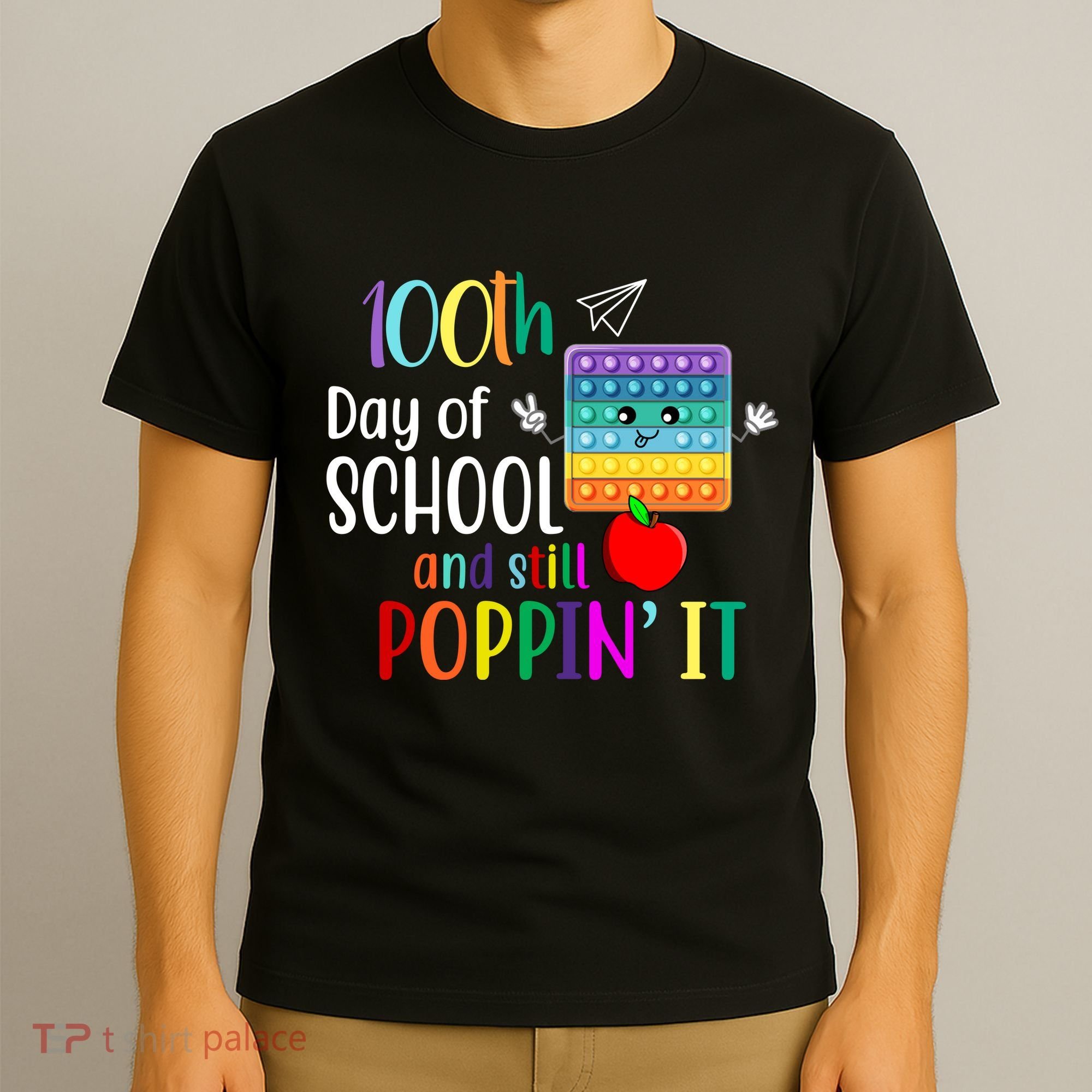100th Day Of School And Still Poppin' It T-Shirt