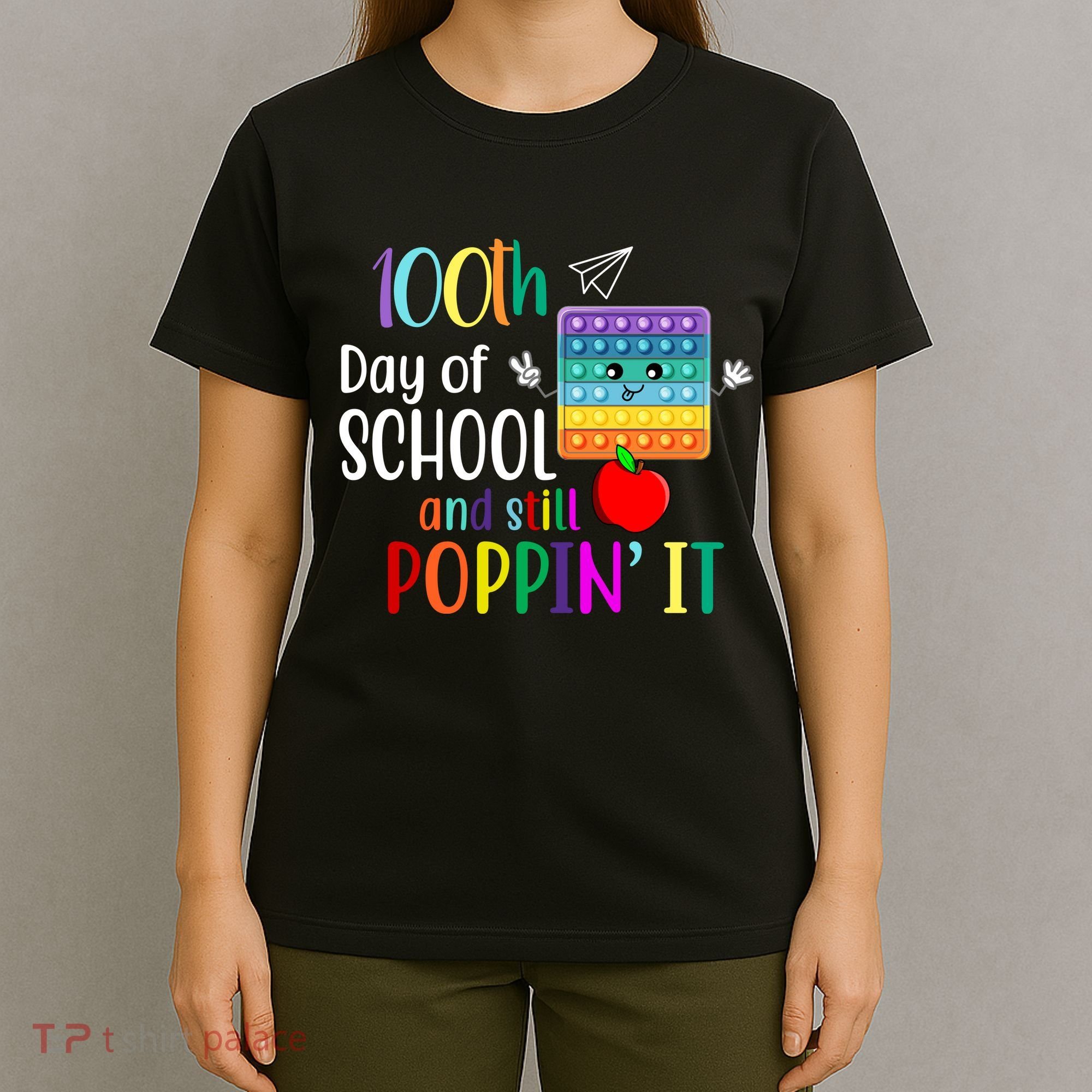 100th Day Of School And Still Poppin' It T-Shirt
