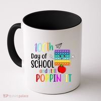 100th Day Of School And Still Poppin' It Coffee Mug thumb 0