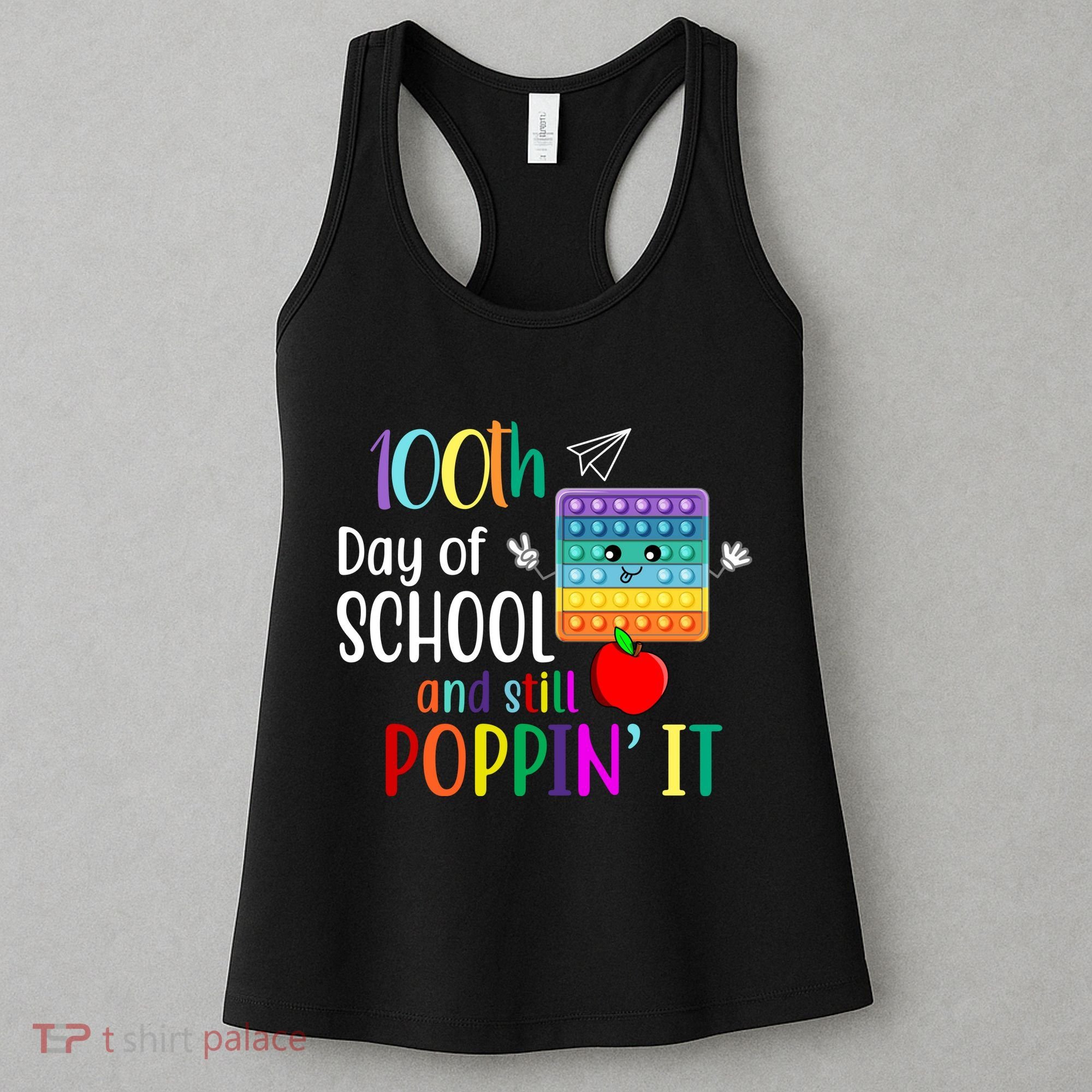 100th Day Of School And Still Poppin' It Women's Tank Top