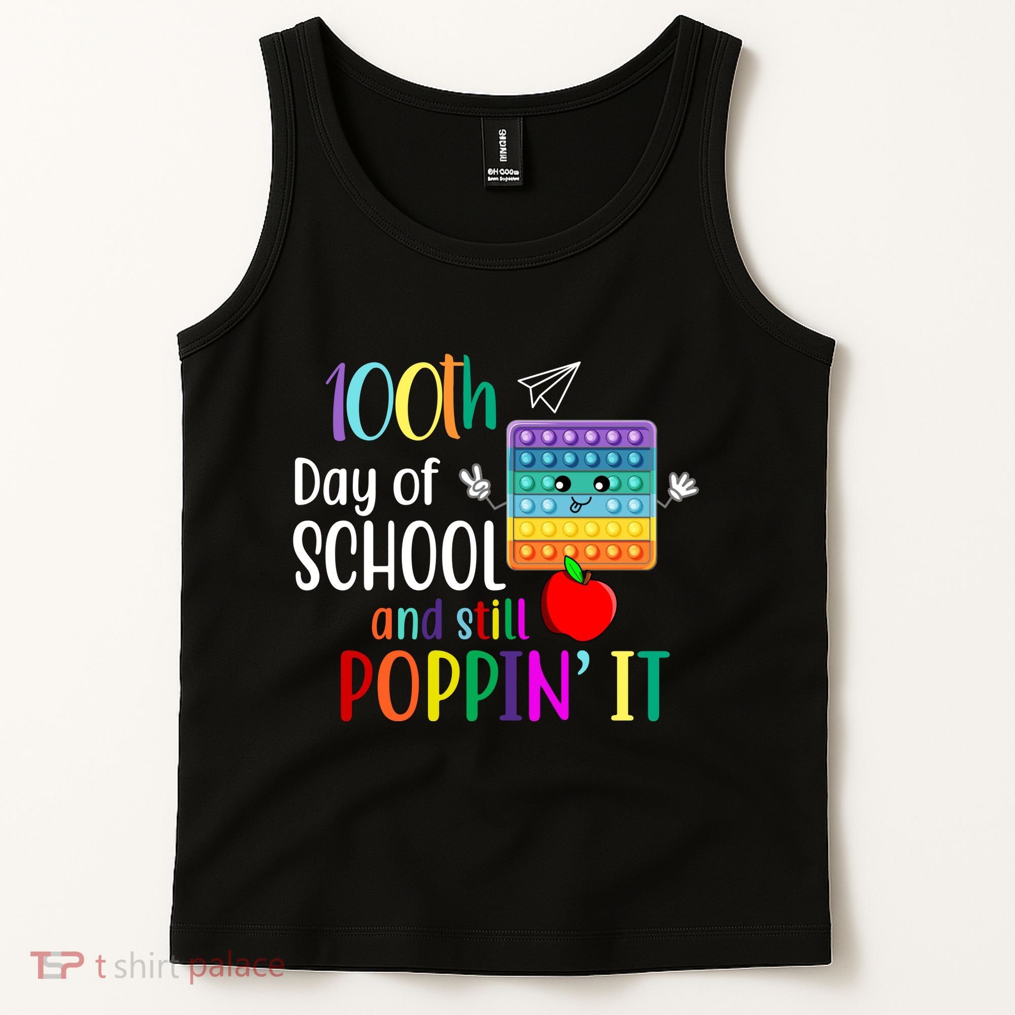 100th Day Of School And Still Poppin' It Tank Top