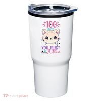 100 Days Of School You Must Be Kitten Cute Tumbler thumb 0