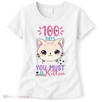 100 Days Of School You Must Be Kitten Cute Women's T-Shirt thumb 0