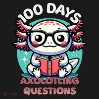100th Day Of School Funny 100 Days I Axolotl Questions Long Sleeve Shirt thumb 2