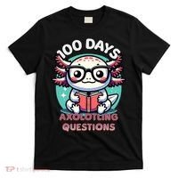 100th Day Of School Funny 100 Days I Axolotl Questions T-Shirt thumb 0