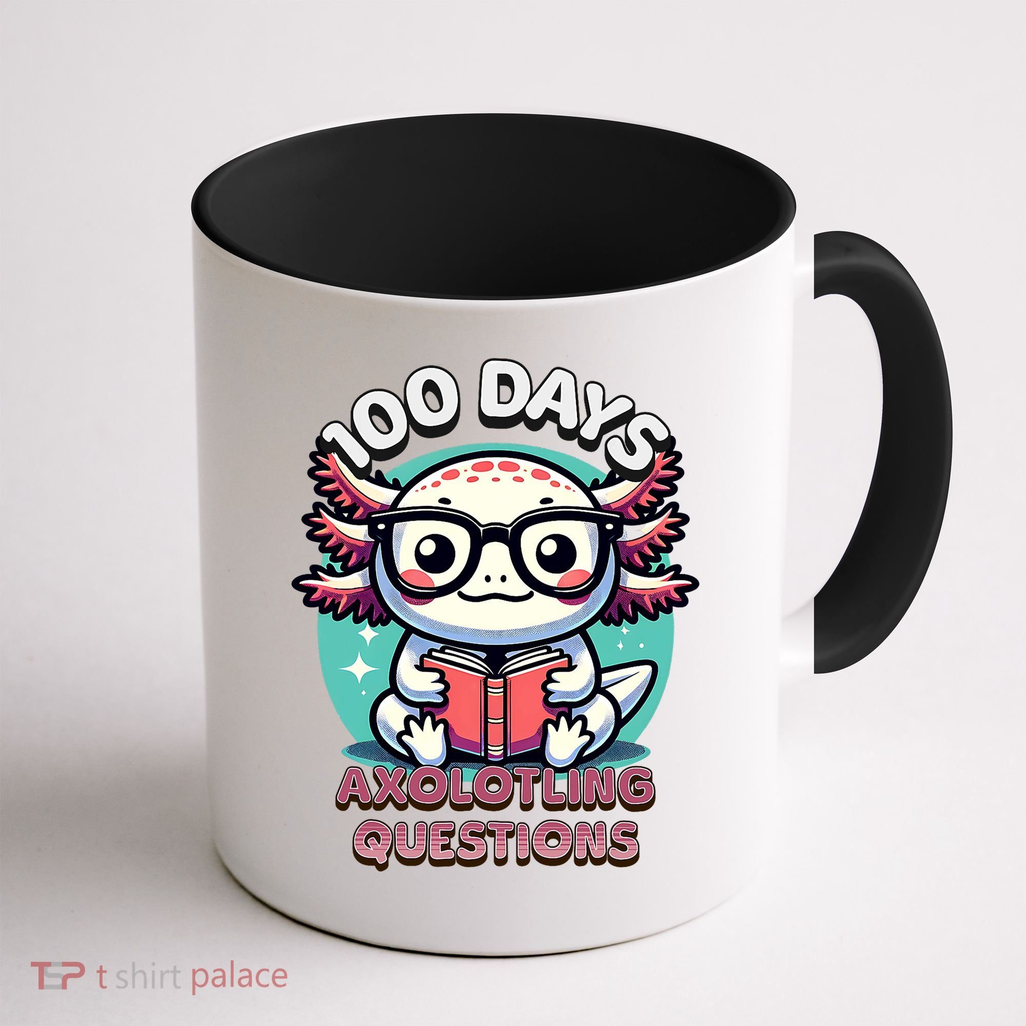100th Day Of School Funny 100 Days I Axolotl Questions Coffee Mug