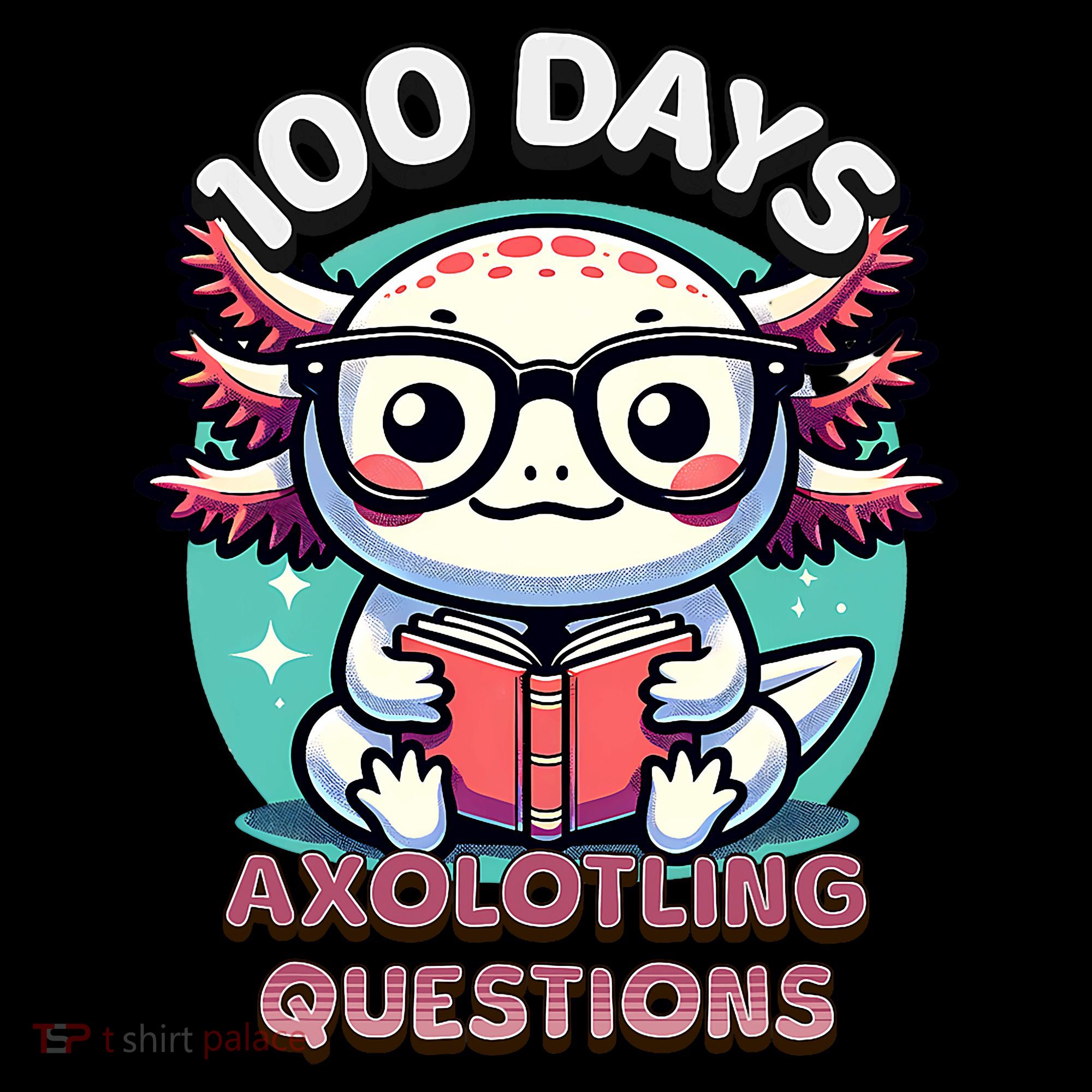 100th Day Of School Funny 100 Days I Axolotl Questions Coffee Mug