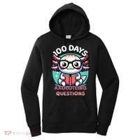 100th Day Of School Funny 100 Days I Axolotl Questions Women's Hoodie thumb 0