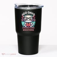 100th Day Of School Funny 100 Days I Axolotl Questions Tumbler thumb 0
