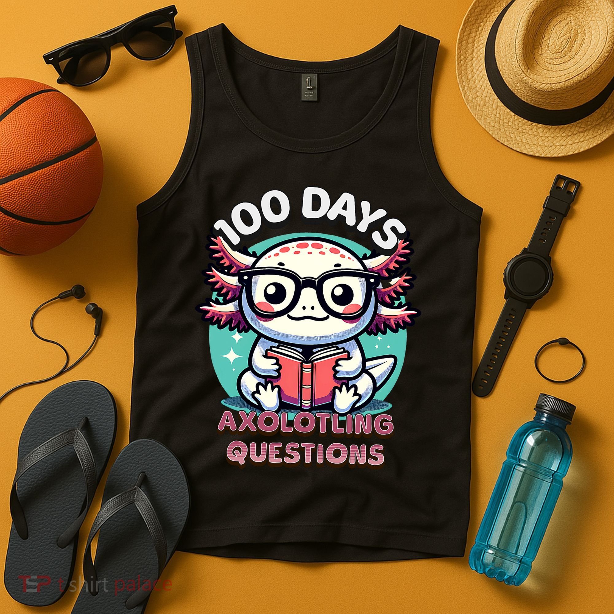 100th Day Of School Funny 100 Days I Axolotl Questions Tank Top