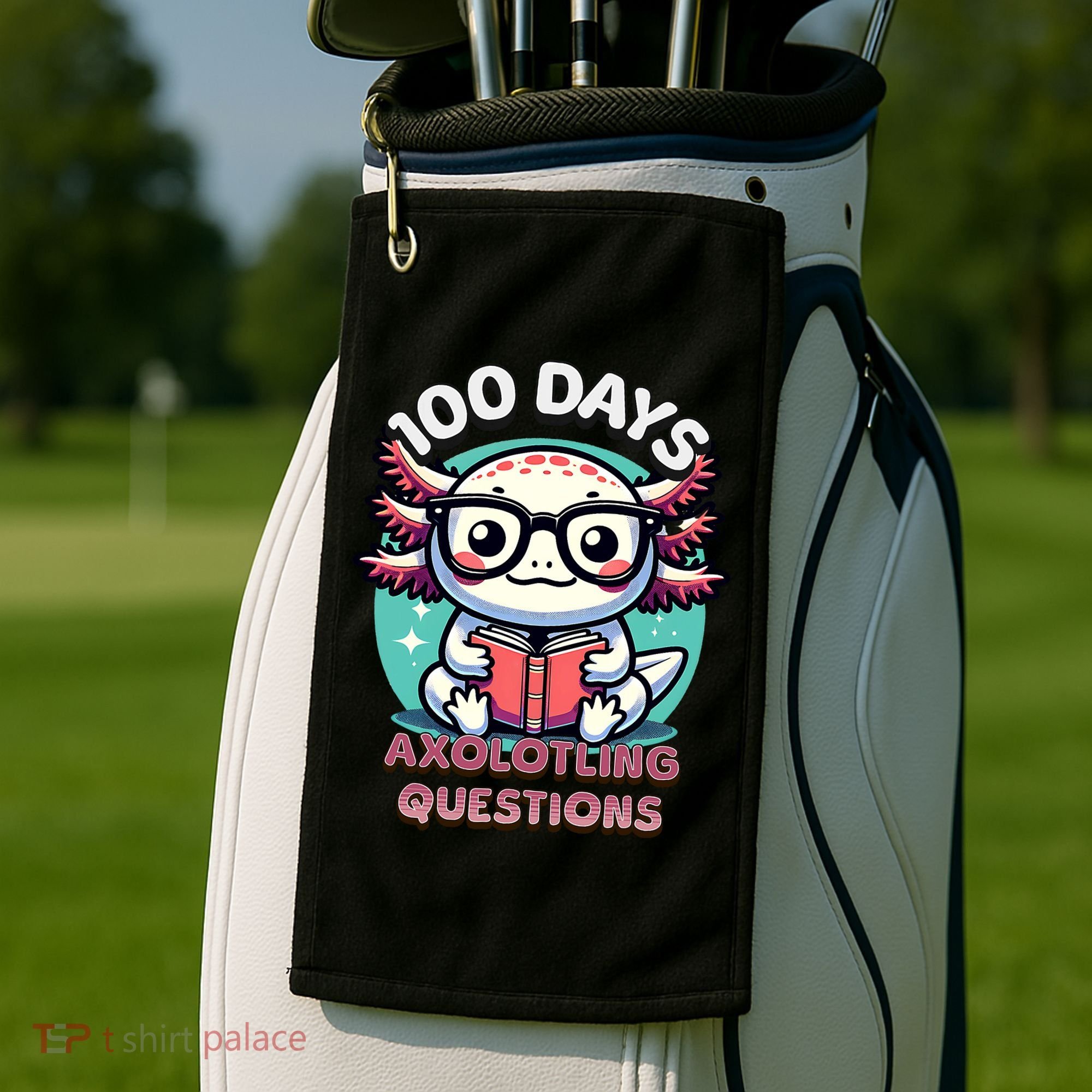 100th Day Of School Funny 100 Days I Axolotl Questions Golf Towel