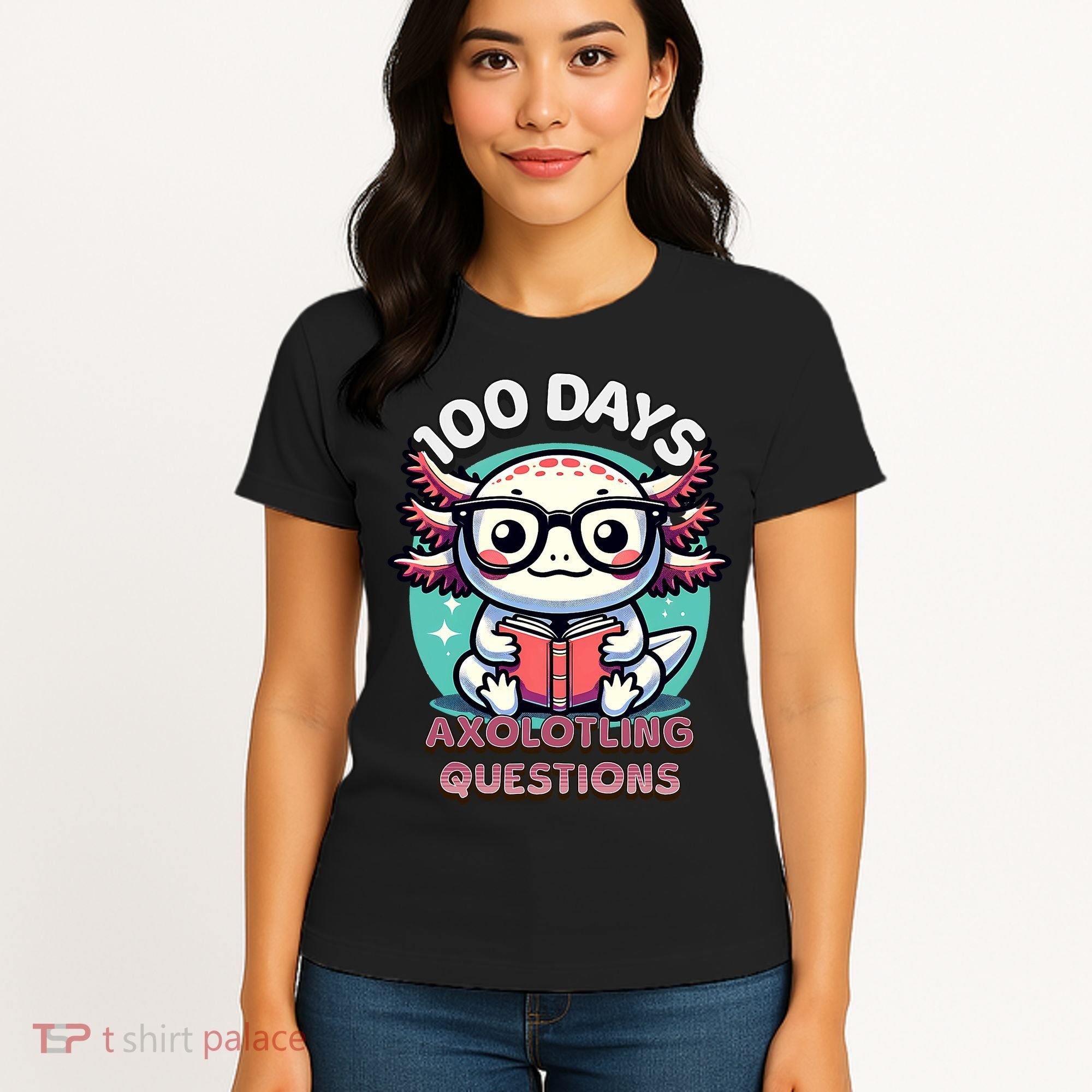 100th Day Of School Funny 100 Days I Axolotl Questions Women's T-Shirt
