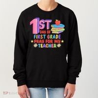 1st Day Of First Grade Pray For My Teacher Women's Sweatshirt thumb 0