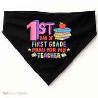 1st Day Of First Grade Pray For My Teacher USA-Made Doggie Bandana thumb 0