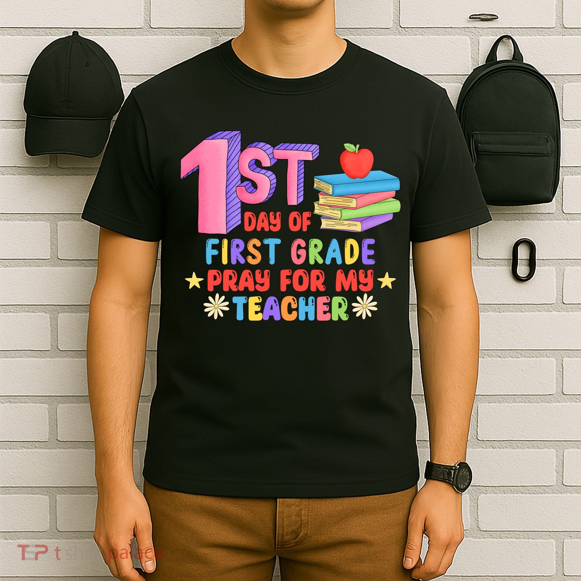 1st Day Of First Grade Pray For My Teacher T-Shirt