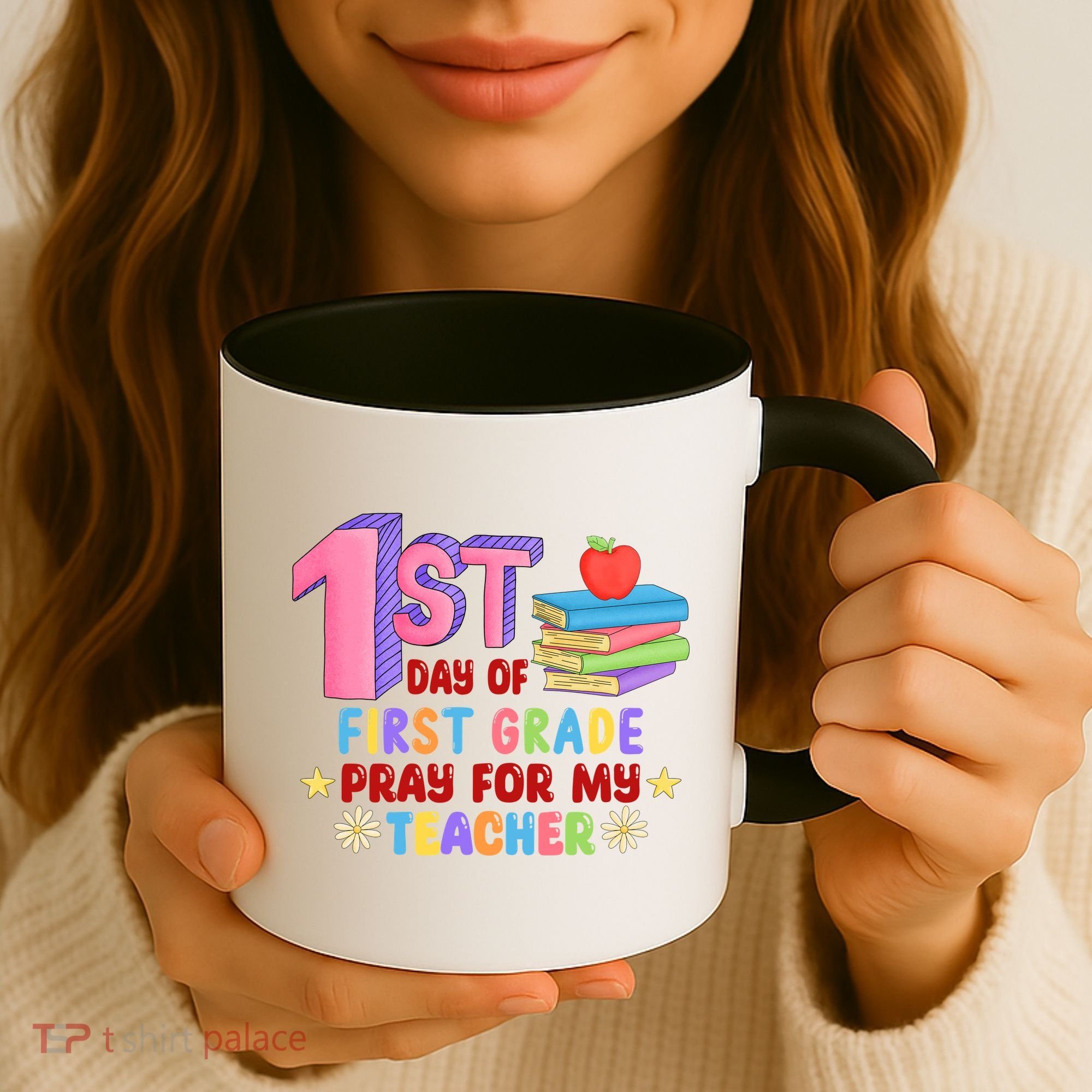 1st Day Of First Grade Pray For My Teacher Coffee Mug