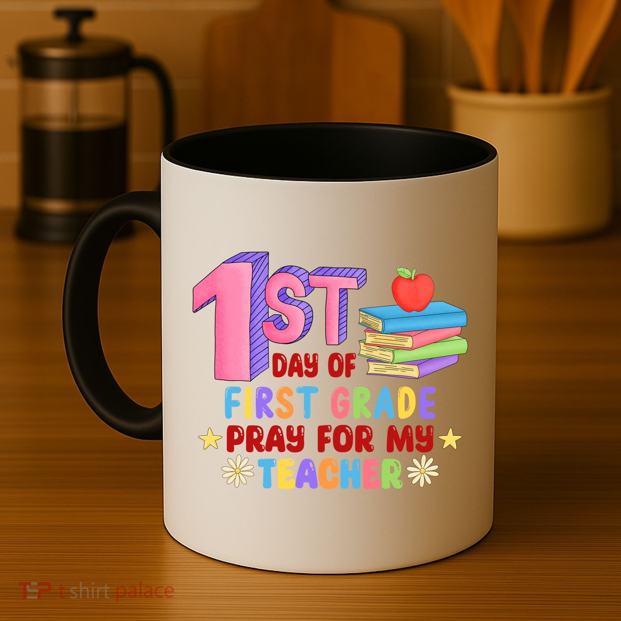 1st Day Of First Grade Pray For My Teacher Coffee Mug