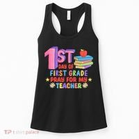 1st Day Of First Grade Pray For My Teacher Women's Tank Top thumb 0