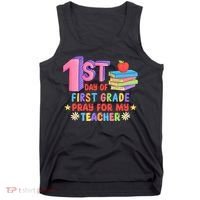 1st Day Of First Grade Pray For My Teacher Tank Top thumb 0