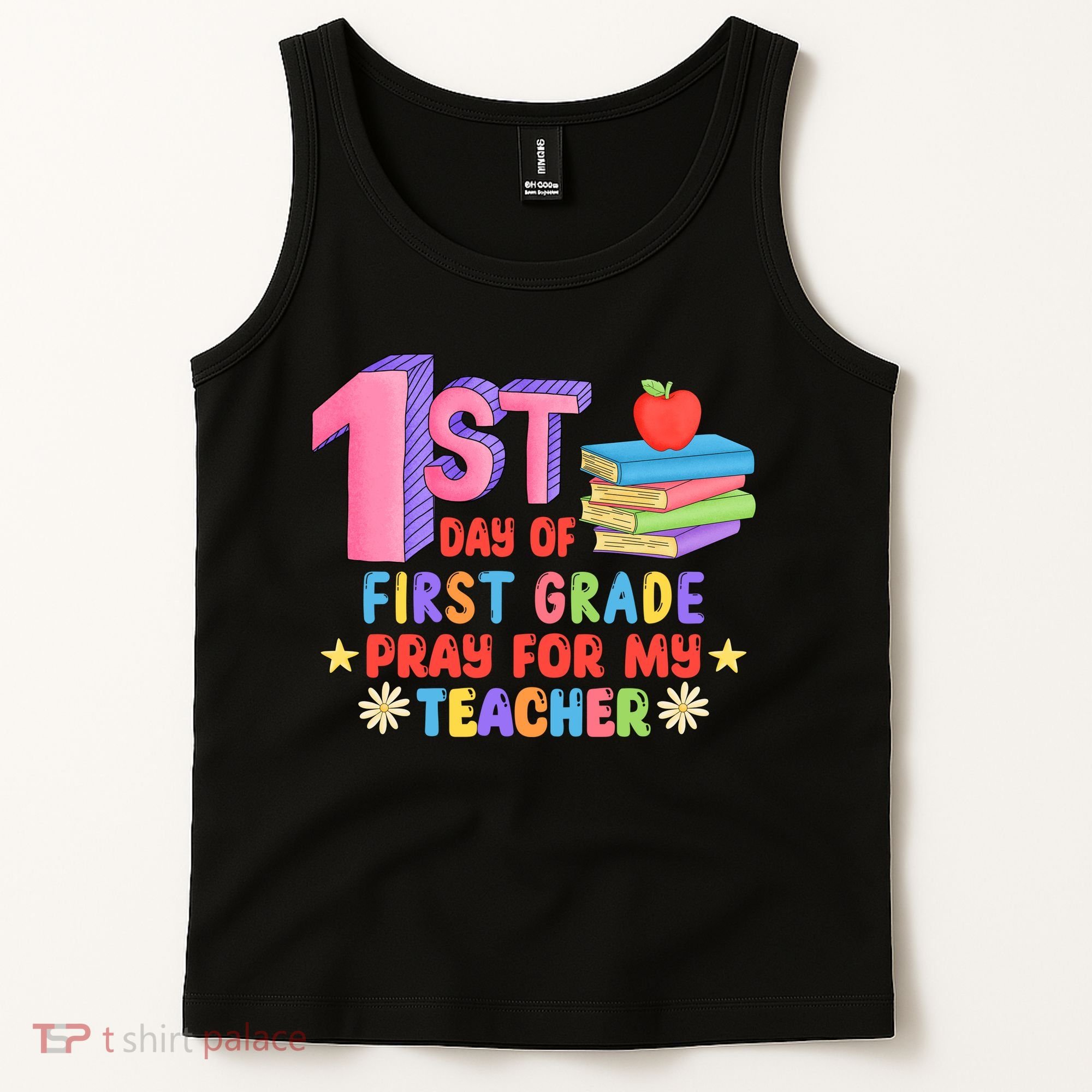 1st Day Of First Grade Pray For My Teacher Tank Top