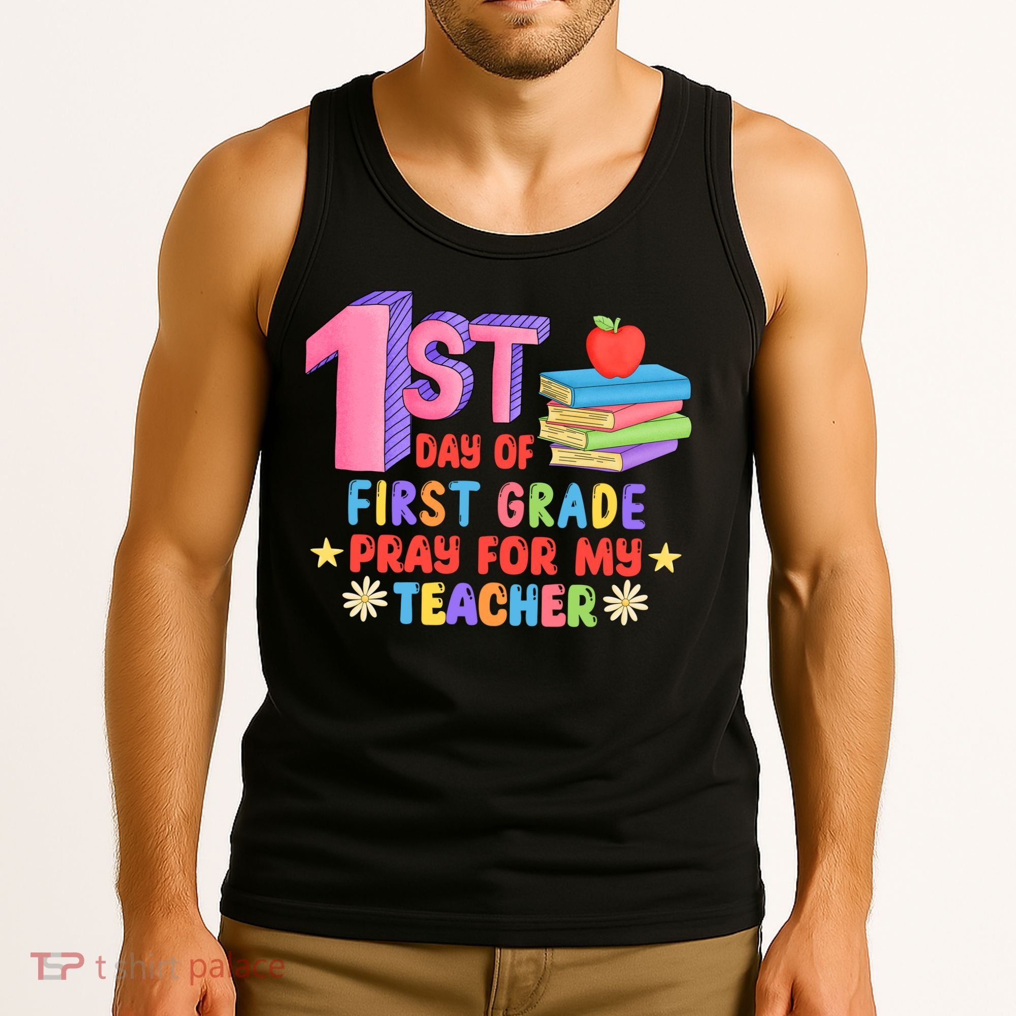 1st Day Of First Grade Pray For My Teacher Tank Top