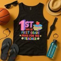 1st Day Of First Grade Pray For My Teacher Tank Top thumb 4