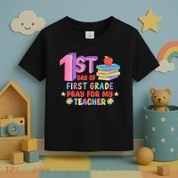 1st Day Of First Grade Pray For My Teacher Toddler T-Shirt thumb 3