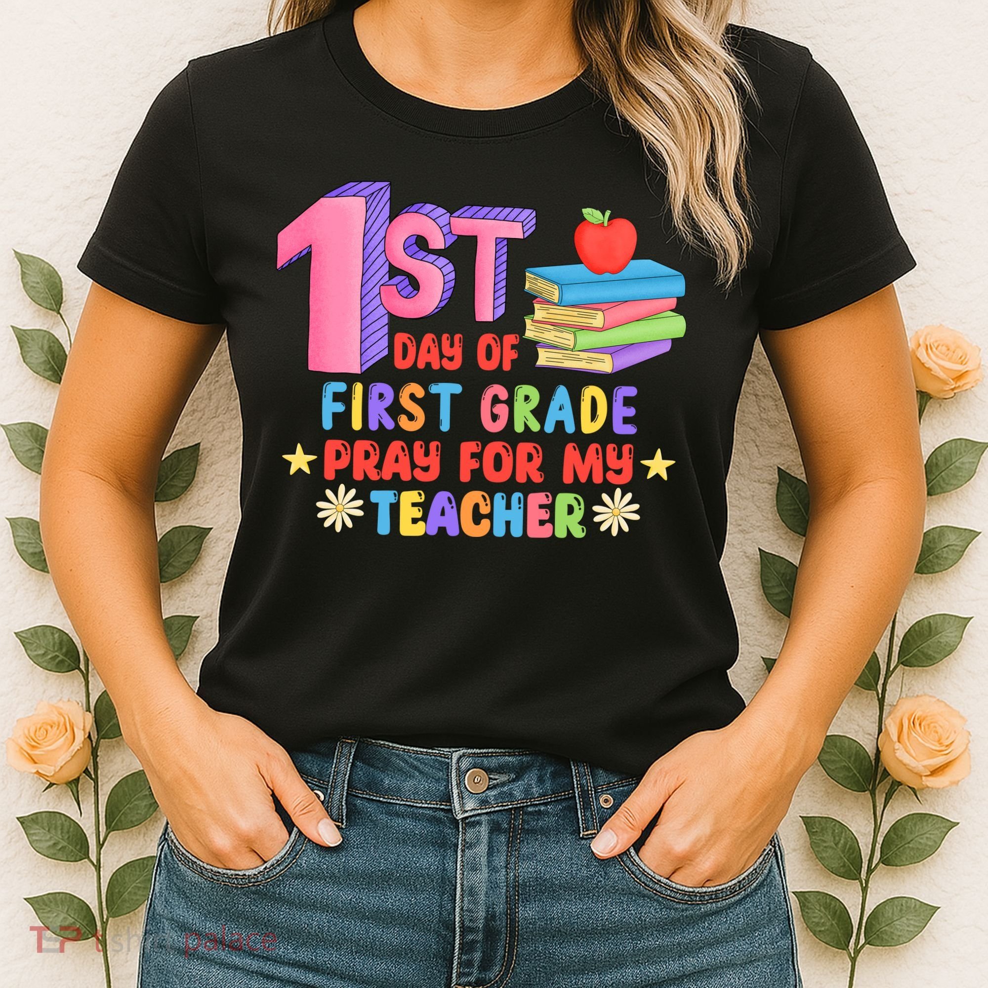 1st Day Of First Grade Pray For My Teacher Women's T-Shirt