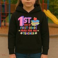 1st Day Of First Grade Pray For My Teacher Kids Hoodie thumb 3