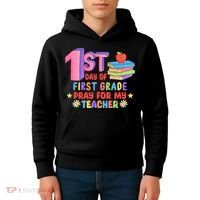 1st Day Of First Grade Pray For My Teacher Kids Hoodie thumb 4